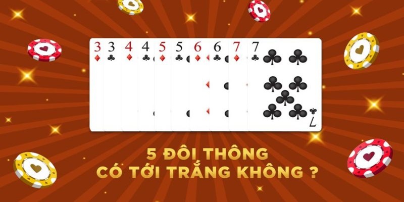 Việc có 4 hoặc 5 cặp liên tiếp là vô cùng hiếm